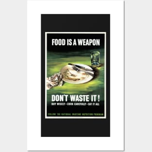 Restored and reproduced vintage poster print "Food is a weapon, don't waste it! Posters and Art